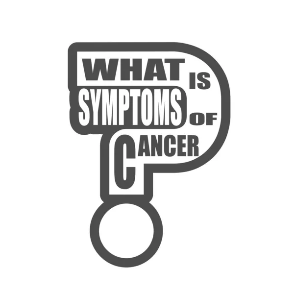 What is symptoms of cancer text — Stock Vector