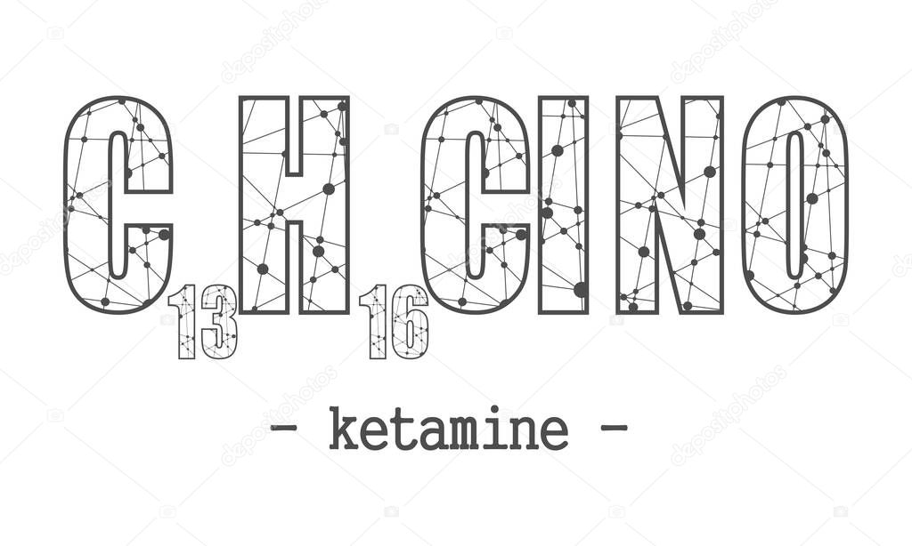 Formula of Ketamine. Concept of medicine and pharmacy