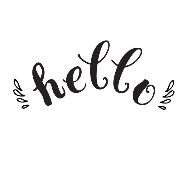 Calligraphic lettering of inspirational quote 'Hello' — Stockvector