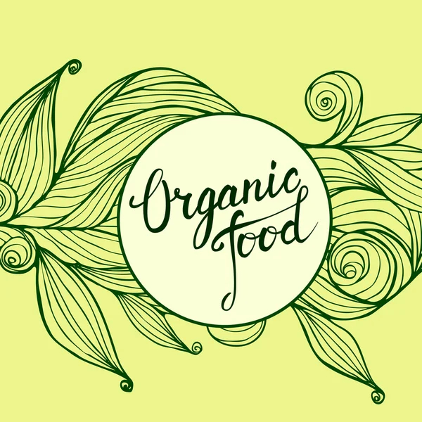 Hand drawn  ornament and original hand lettering Organic food. — Stock Vector