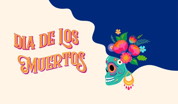 ダイ・デ・ロス・ムエルトス、死者の日、メキシコの休日、祭り。砂糖の頭蓋骨、花冠を持つ女性で構成されたポスター、バナー、カード。ハロウィンのコンセプトデザイン — ストックベクタ