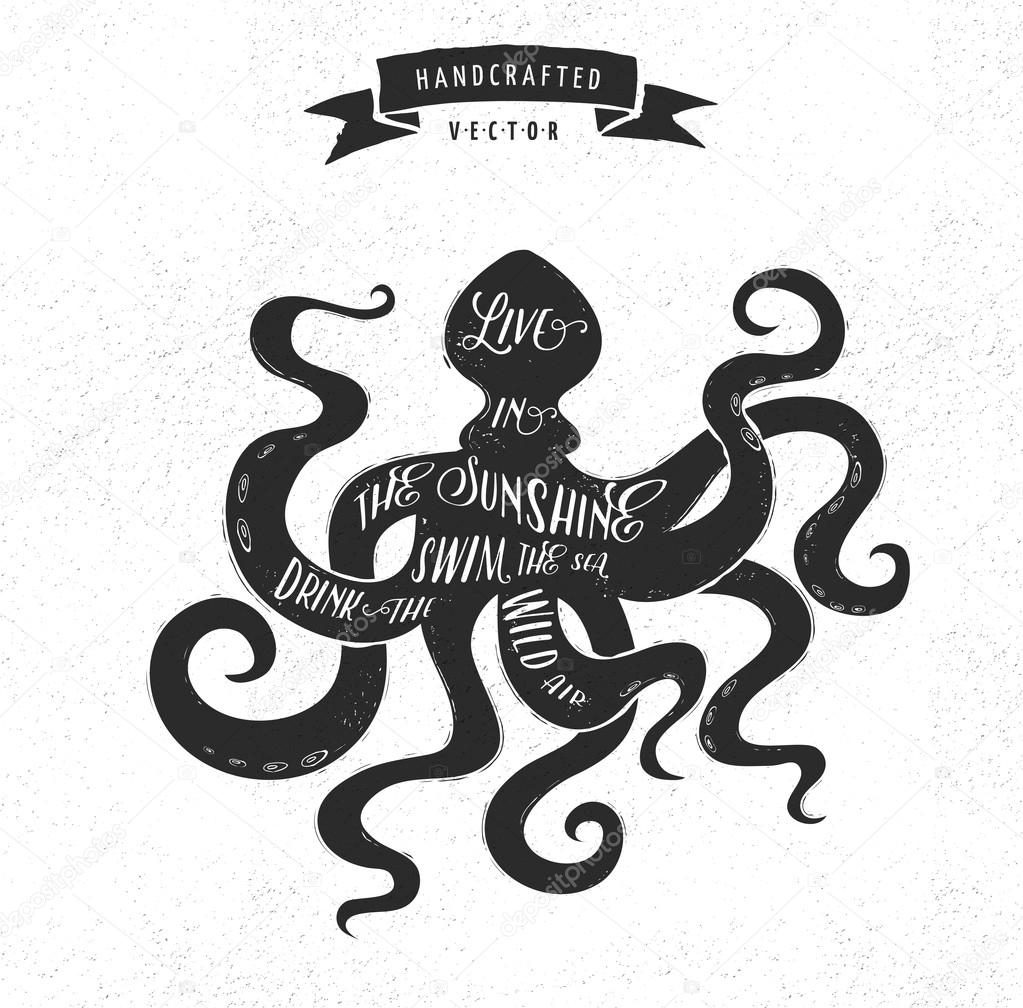 inspiration quote hipster vintage design label - octopus