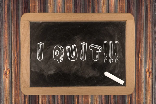 I quit!!! - chalkboard with 3D outlined text - on wood — Stock Photo, Image