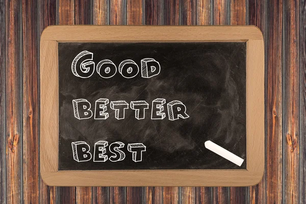 Good - better - best  - chalkboard with 3D outlined text - on wo — Stock Photo, Image