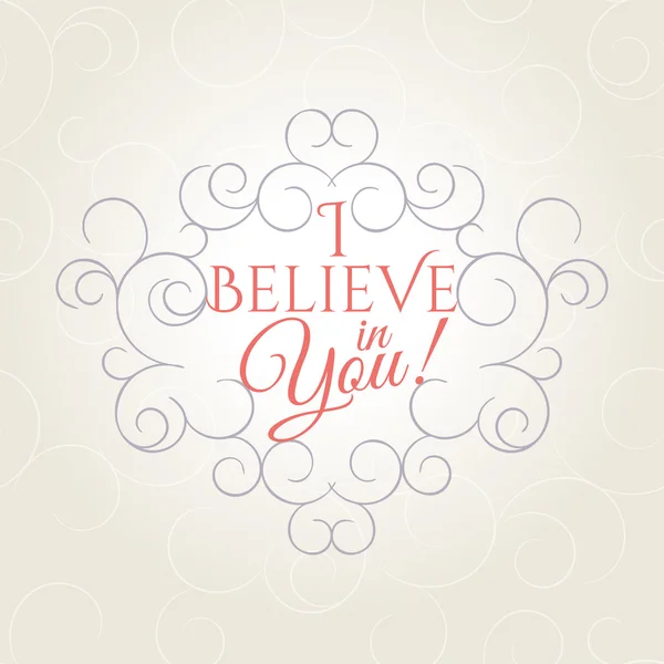 I believe in you! lettering — Stock Vector