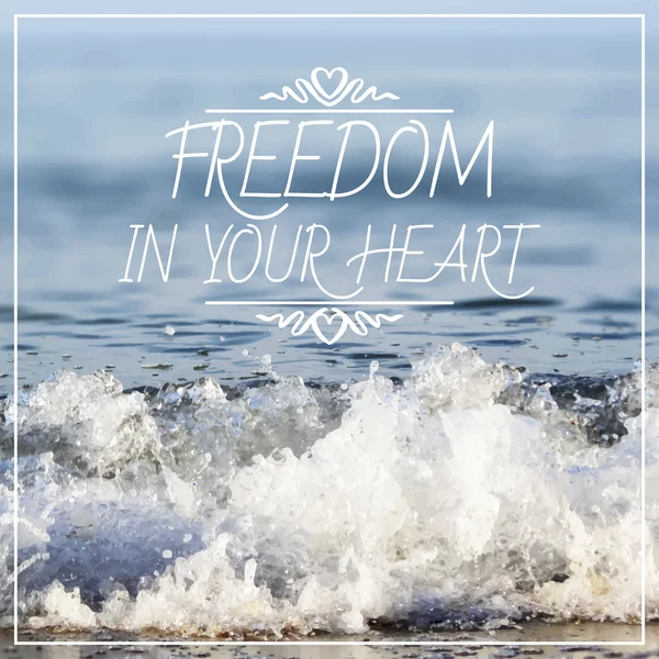 Freedom in your heart lettering — Stock Vector