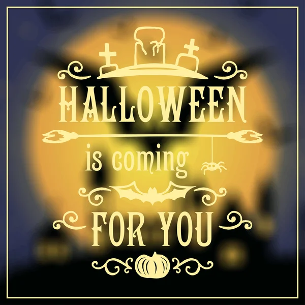 Halloween viene por tu mensaje — Archivo Imágenes Vectoriales