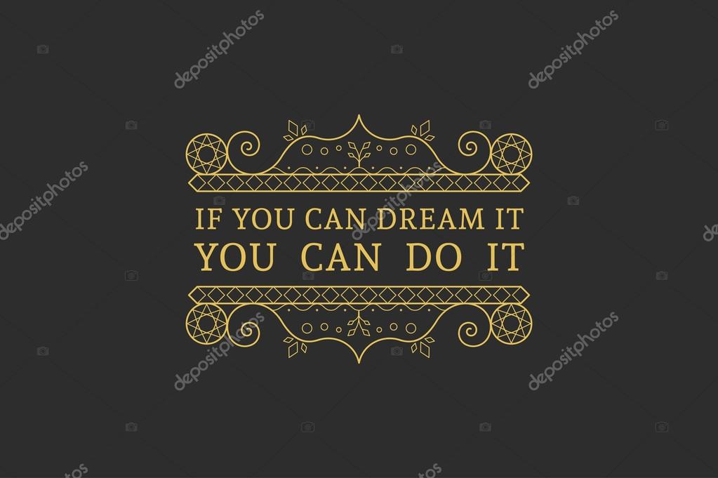 Vintage headline calligraphic decoration. Vector posters with ornamental borders and motivational quotes
