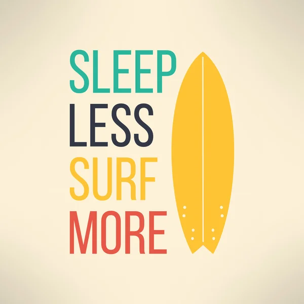 Surfer vectoriel typographie dormir moins surfer plus. T-shirt planche de surf design graphique. Fond sportif inspirant — Image vectorielle