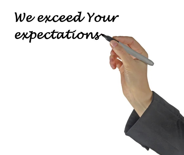 We exceed your expectations — Stock Photo, Image