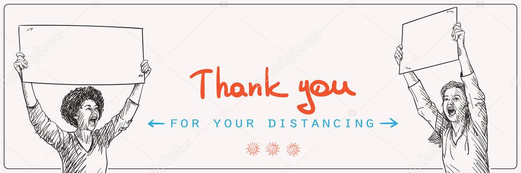 Thank you for your distancing Covid-19 banner, Protest. Black and white women with sign board is screaming during protest, Stop spread coronavirus keep social distance. Hand drawn vector illustration