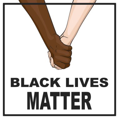 Siyahların Hayatı Önemlidir. Çok ırklı el ele tutuşan pankart protesto ediyor. Amerika 'da siyahların insan hakları. Vektör İllüstrasyonu
