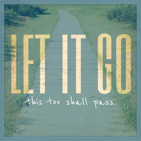 Натхненна типографічна цитата - Let IT GO — стокове фото