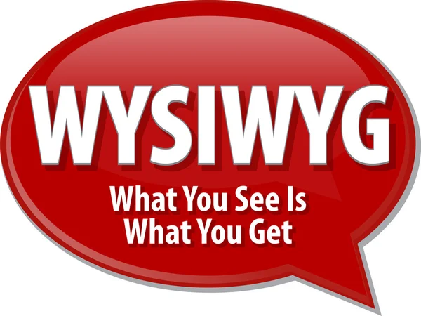 WYSIWYG acronym definition speech bubble illustration — Stock Photo, Image