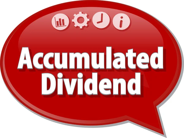 Accumulated dividend Business term speech bubble illustration — Stock Photo, Image