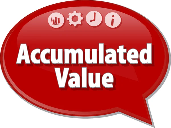 Accumulated value Business term speech bubble illustration — Stock Photo, Image