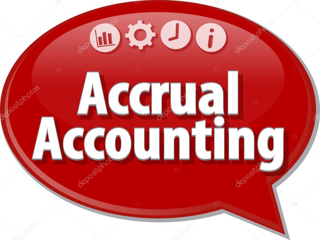 Accrual accounting Business term speech bubble illustration
