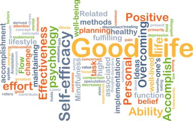Good life background concept