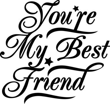 Sen çok iyi bir dostsun. El yazısı pozitif.