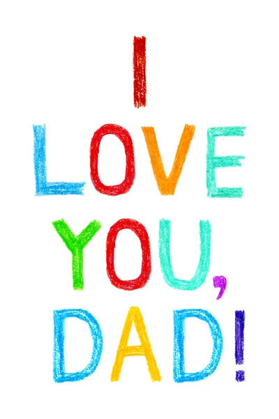 Phrase I LOVE YOU, DAD child writing style. — Stock Vector