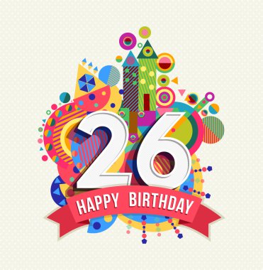 Happy birthday 26 year greeting card poster color clipart