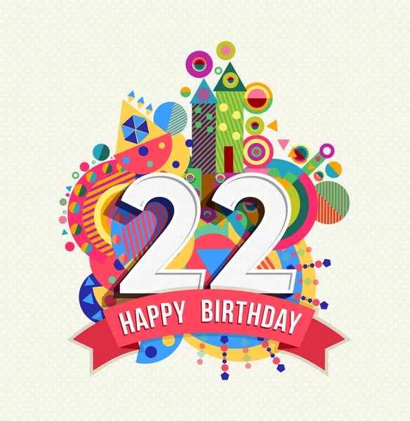 Happy birthday 22 year greeting card poster color — Stock Vector