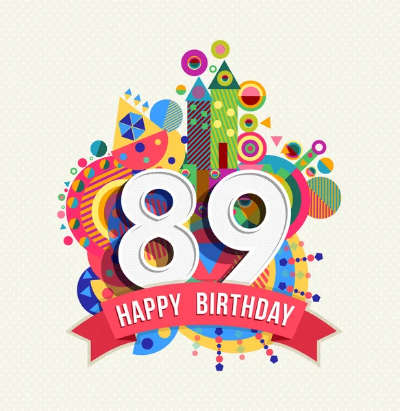 Happy Birthday 89 rok karty okolicznościowe plakat kolor — Wektor stockowy