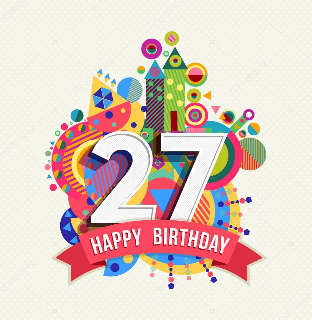 Happy birthday 27 year greeting card poster color
