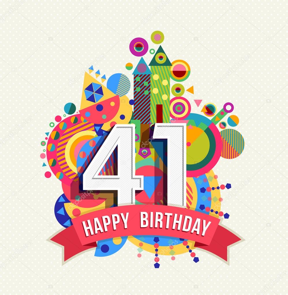 Happy birthday 41 year greeting card poster color