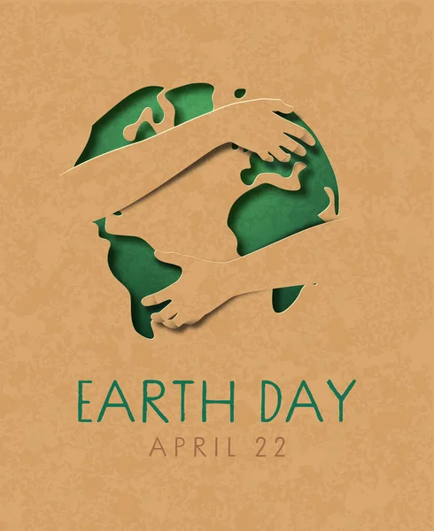 Dünya Günü Kağıdı Insan Kollarının Yeşil Gezegen Haritasına Sarılmasının Tebrik — Stok Vektör