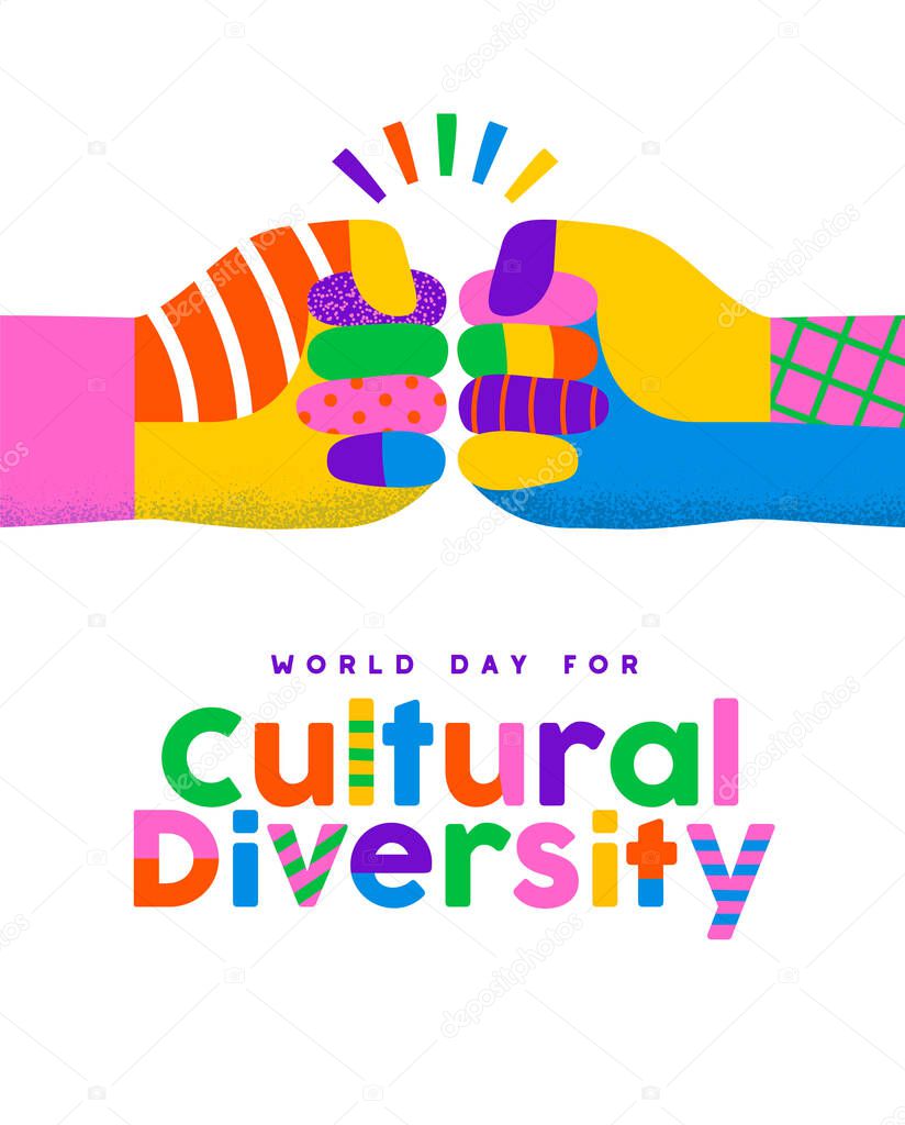 World Day for Cultural Diversity greeting card illustration of colorful diverse friend hands doing fist bump gesture together. Different culture holiday event on 21 may.