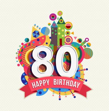 Happy birthday 80 year greeting card poster color clipart