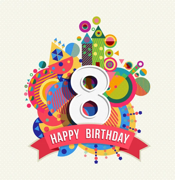 Happy birthday 8 year greeting card poster color — 图库矢量图片