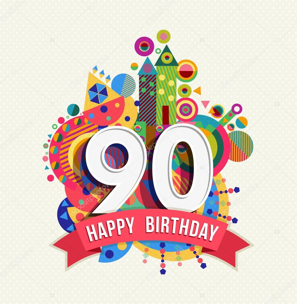 Happy birthday 90 year greeting card poster color