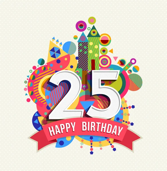 Feliz cumpleaños 25 año tarjeta de felicitación cartel color — Archivo Imágenes Vectoriales