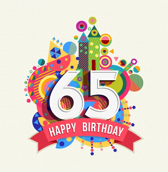 Χαρούμενα γενέθλια 65 έτος ευχετήρια κάρτα αφίσα χρώμα — Διανυσματικό Αρχείο