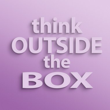 Kutunun dışını düşün.