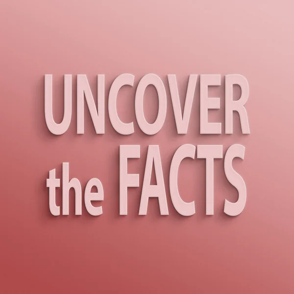 Uncover the facts — Stock Photo, Image