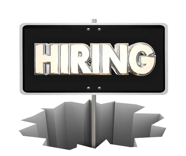 Hiring Sign Hole Recession — Stock Photo, Image