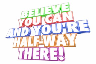 Believe You Can Youre Halfway There   clipart
