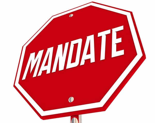 Stop Mandate Sign Rule Regulation Government Control Dictate Illustration — Stock Photo, Image