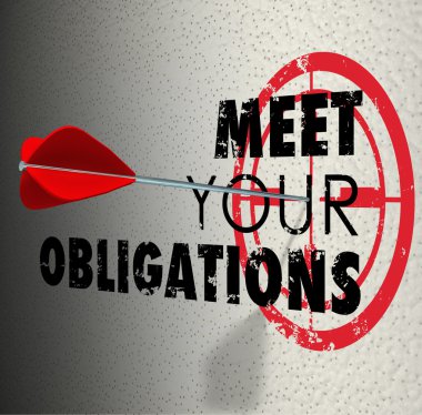 Meet Your Obligations Words Arrow Hitting Bulls-Eye Target clipart