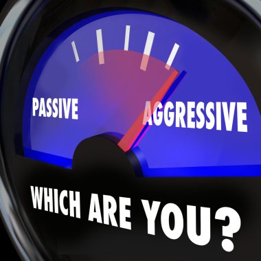 Which Are You Passive or Aggressive clipart