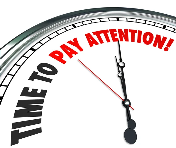 Time to Pay Attention Words Clock Listen Hear Information — Stock Photo, Image