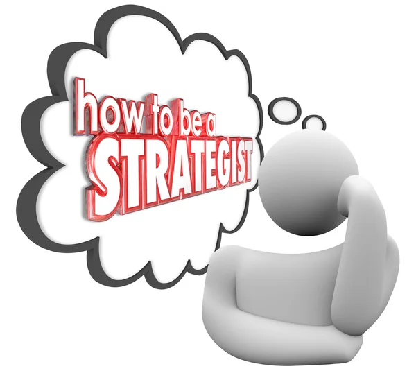 How to Be a Strategist Thinker Thought Cloud Plan — Stock Photo, Image