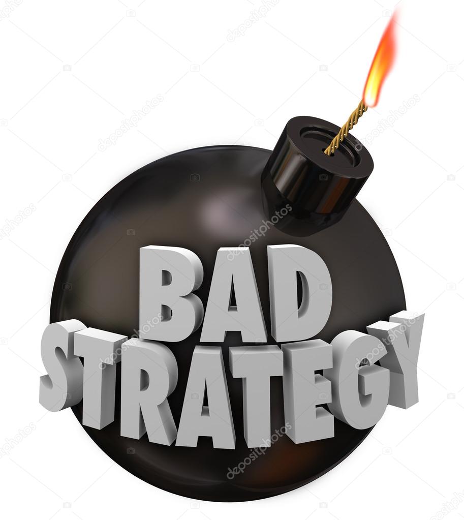 Bad Strategy 3d Words Bomb Poor Vision Terrible Plan