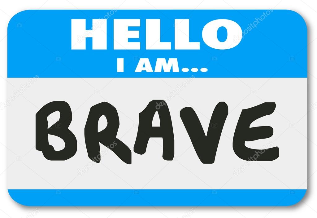 Hello I Am Brave Name Tag Sticker Courage Fearless Confidence