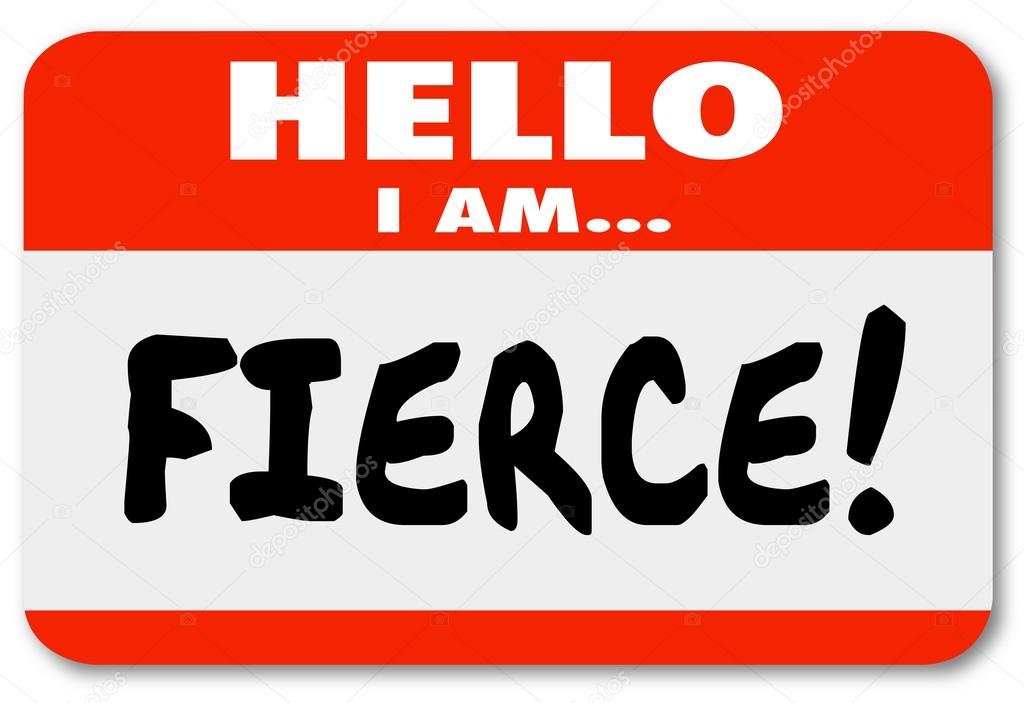 Hello I Am Fierce Name Tag Sticker Fearsome Bold Aggressive Pers