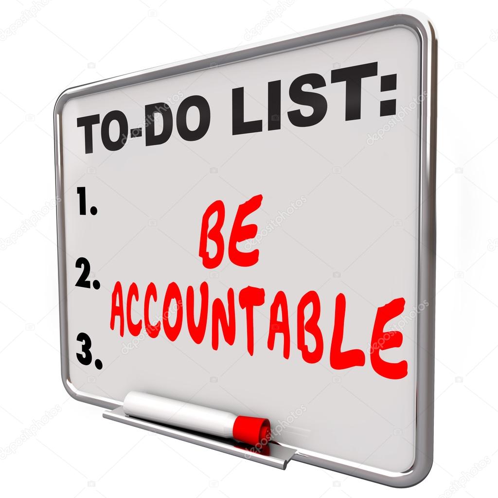 Be Accountable To Do List Take Responsibility Blame Credit