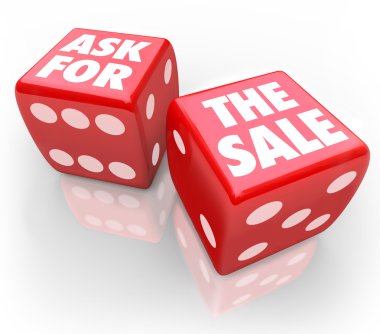 Ask for the Sale Bet Take Chance Selling Customers Rule clipart